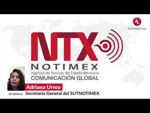 Sindicato de Notimex no está vinculado a la pasada administración: Urrea