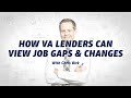 How VA Lenders Can View Job Gaps &amp; Changes