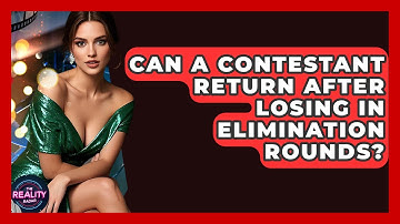 Can A Contestant Return After Losing In Elimination Rounds? - The Reality Radar