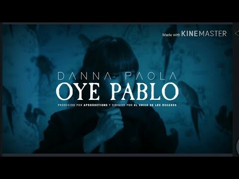 #OyePablo #DannaPaola #1Tendencias                                    Oye Pablo - Danna Paola(LETRA)