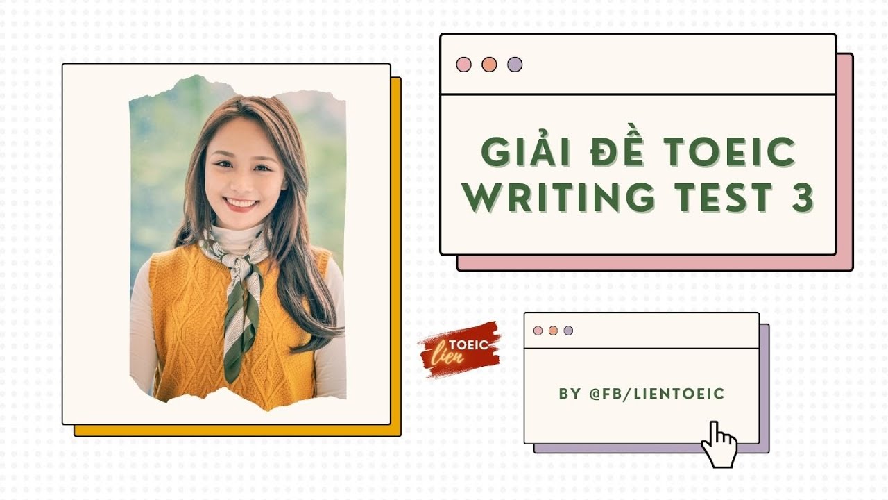 TOEIC WRITING | GIẢI ĐỀ 3