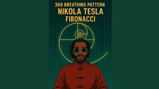 369 Breathing Pattern Nikola Tesla Fibonacci