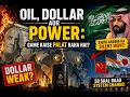 Oil, Dollar Aur Power: Kaise Badal Raha Hai World Order ?