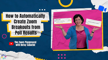 How to Automatically Create Zoom Breakout Rooms Based on Poll Results