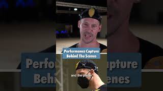 Performance capture behind the scenes