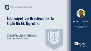 İslamiyet ve Hristiyanlık’ta Üçlü Birlik Öğretisi I Larry Poston  I Sesli Makaleler Serisi #112