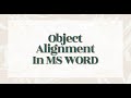 Object Alignment In MS Word