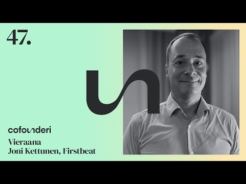 Joni Kettunen, Firstbeat: Hyväkin päätös voi tuntua epävarmalta