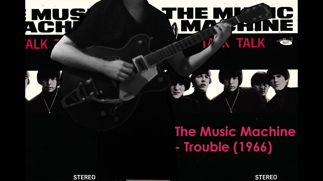 The Music Machine Trouble (1966) Guitar Cover YouTube