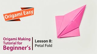 Origami Basics - Lesson 8: Petal Fold Perfection: Easy Origami Tutorial for Stunning Paper Creations