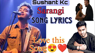 Sarangi Song Lyrics | Sushant kc new song lyrics 😍