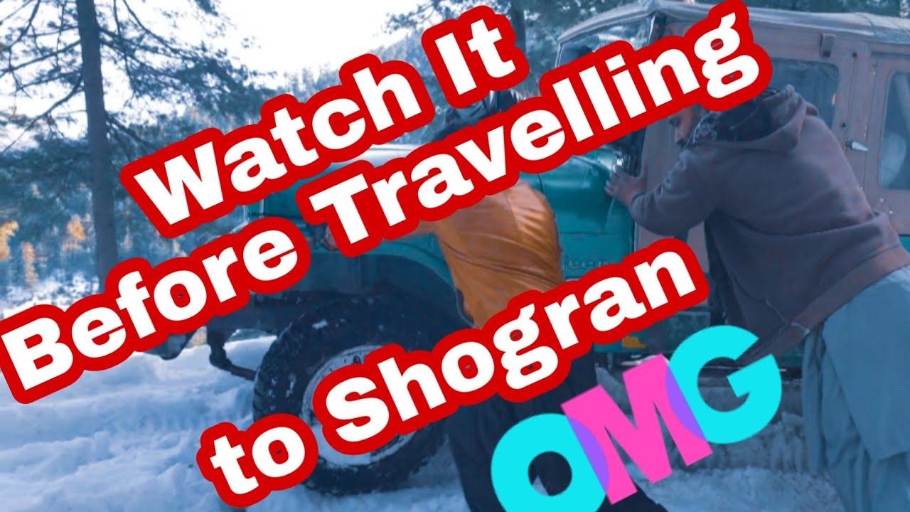 Must Watch it Before travelling to Shogran in winter⚠️