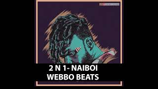 2 in 1 - NAIBOI | PART 1 INSTRUMENTAL