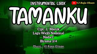 TAMANKU. Instrumental Lirik Lagu Wajib Nasional. Musik : VJ Raja Oloan