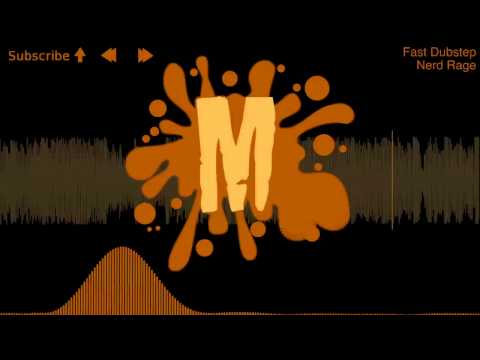 Nerd Rage - Fast Dubstep