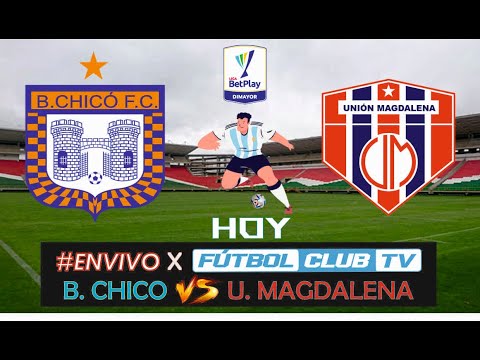 BOYACA CHICO VS UNION MAGDALENA EN VIVO #envivo  FECHA#5 LIGA BETPLAY II 2023 CONECTATE YAA!!!