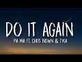 Pia Mia - Do It Again (TikTok, sped up) [Lyrics] ft. Chris Brown & Tyga | i wanna go back