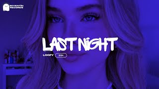 Loofy - Last Night