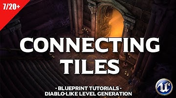 Diablo Dungeon Generator #7 Connecting tiles 1/4 | Unreal Engine 4