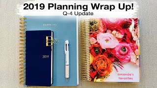 2019 PLANNER WRAP UP!  Q-4 UPDATES!