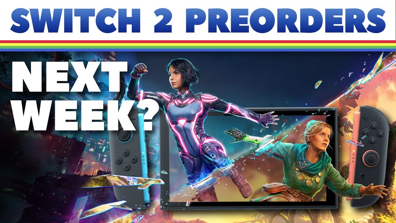 Switch 2 Preorders Seemingly Start Next Week - YouTube