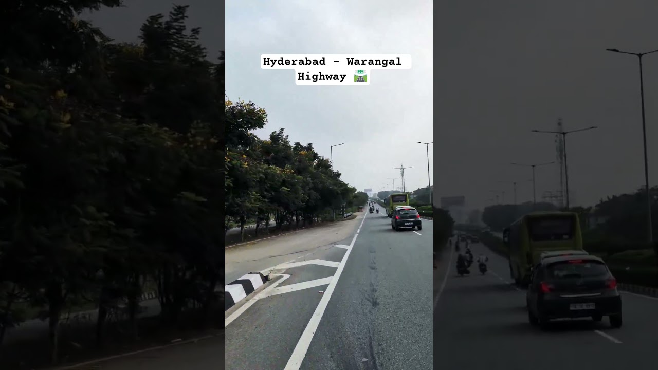 Hyderabad - Warangal Highway 🛣️