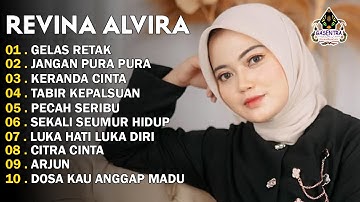 REVINA ALVIRA - GELAS RETAK - JANGAN PURA PURA - DANGDUT LAWAS FULL ALBUM - GASENTRA 2025