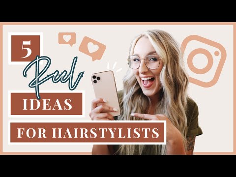 5 EASY Instagram Reel Ideas for Hairstylists and Salons | Attract more Followers and Clients in 2021