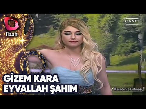 Gizem Kara - Eyvallah Şahım