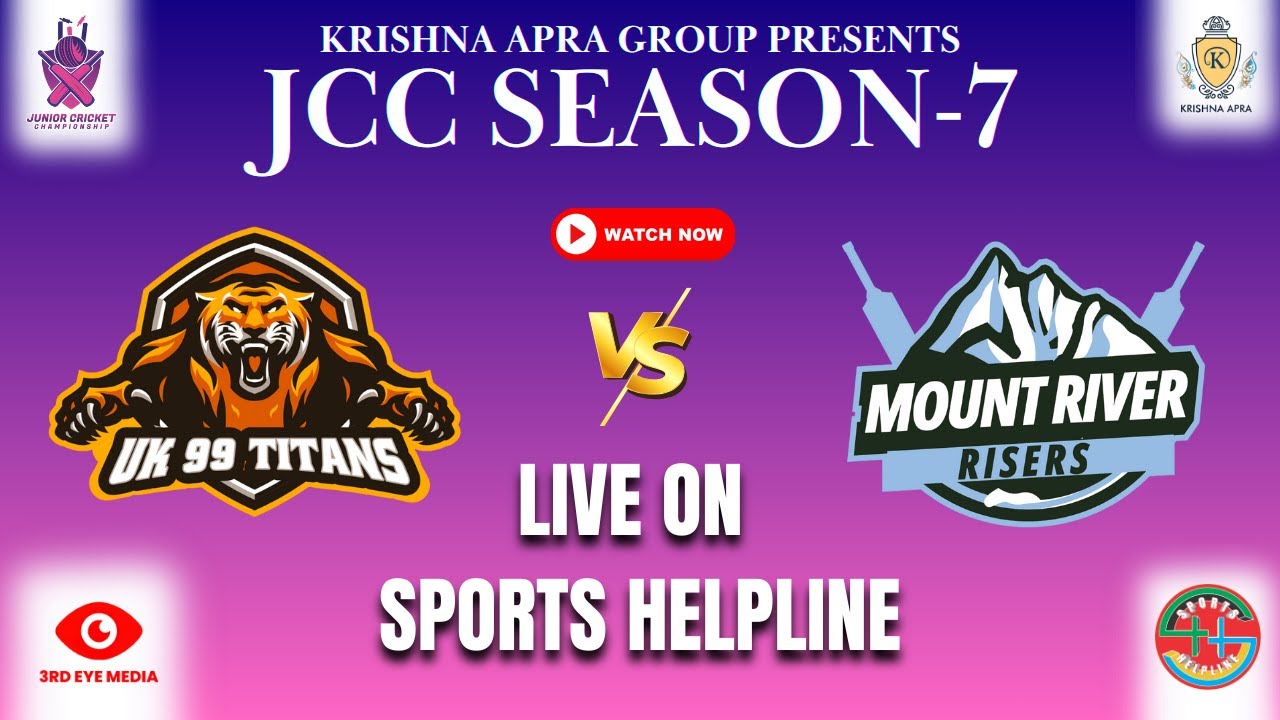 LIVE - JCC 16TH MATCH || UK99 TITANS VS MOUNT RIVER RISERS _ KASANA SPORTS COMPLEX