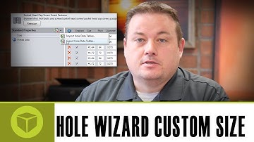 SOLIDWORKS - Hole Wizard Size Creation