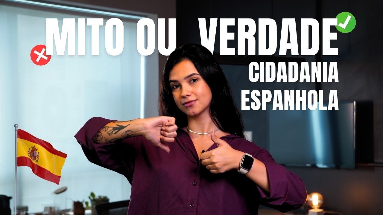 Cidadania Espanhola: Mitos e Verdades que Ninguém Te Conta! 🇪🇸⚠️
