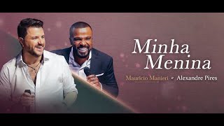 Mauricio Manieri feat Alexandre Pires - Minha Menina ( DVD Classics Ao Vivo )