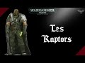 Warhammer 40k  les raptors