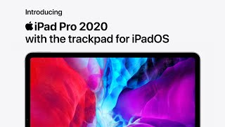 Introducing the iPad Pro 2020 with the trackpad for iPadOS — Apple
