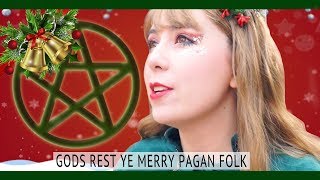 Gods Rest Ye Merry Pagan Folk | | Winter Solstice song