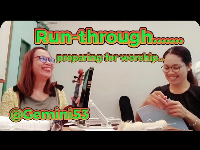 Preparing for worship run-through#viral#trending#vira#asmrvideo@gemini53 class=