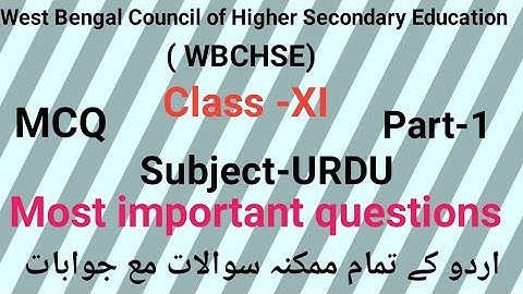 Most important questions of Urdu for WBCHE ( H.S XI ) part-1 by Taufique Ansari