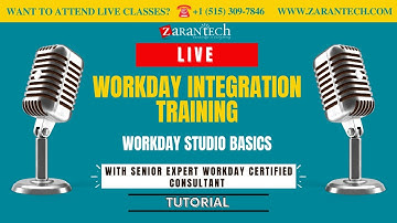 LIVE | Workday Studio Basics | Workday Integration Training | ZaranTech