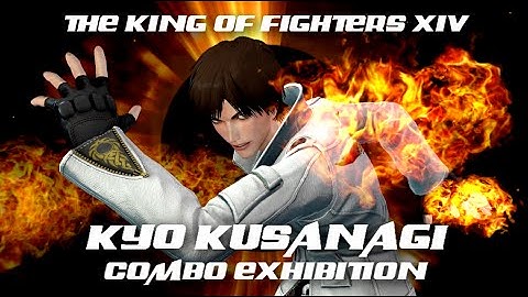 KOF XIV Demo Version Kyo Kusanagi Combo Exhibition