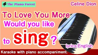 Download lagu 【Piano Karaoke】To Love You More / CELINE DION