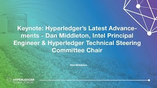 Keynote: Hyperledger’s Latest Advancements