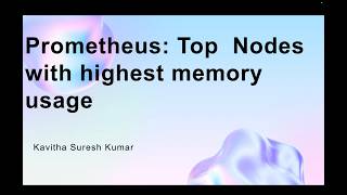 Prometheus: Top Nodes with highest memory usage