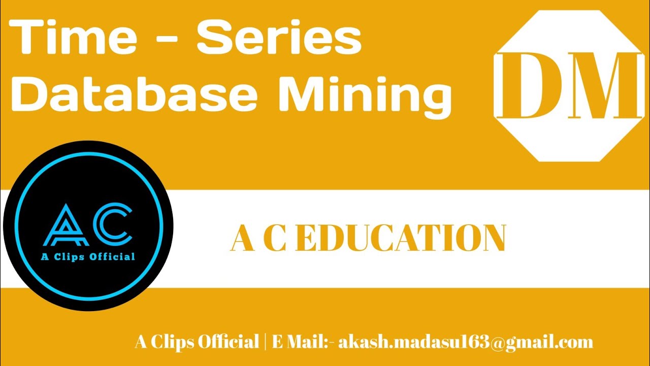 Time - Series Database Mining | DM | B TECH | JNTUH | A C EDUCATION #10 ...