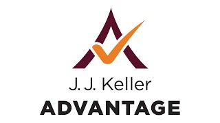 Save Money and Simplify Safety and Compliance with J. J. Keller Advantage