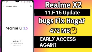 Realme X2 Realme UI 2.0 New Update 11.F.15 - Bugs fix Hoga??