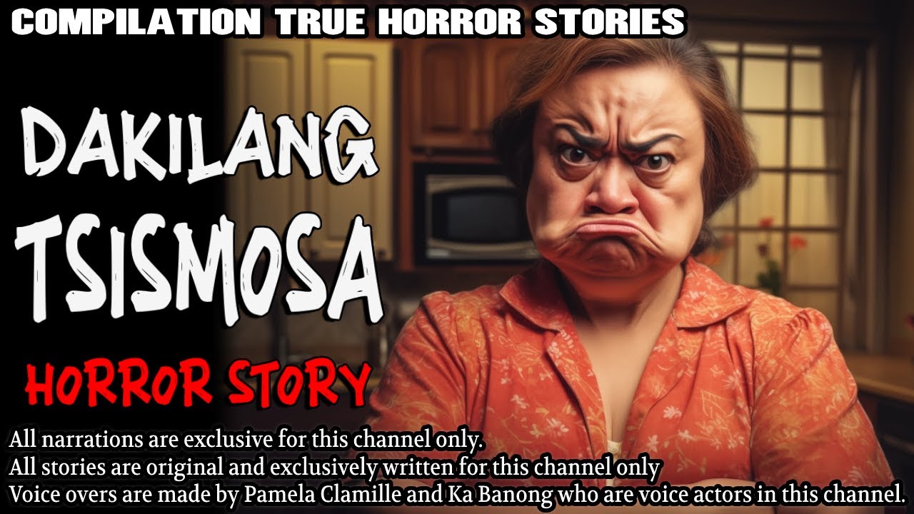 DAKILANG TSISMOSA HORROR S TORY | True Horror Stories | Tagalog Horror