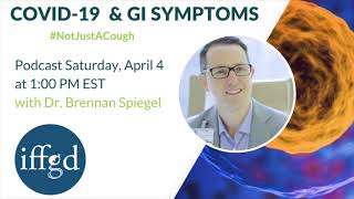 COVID-19 & GI Symptoms with Dr. Brennan Spiegel