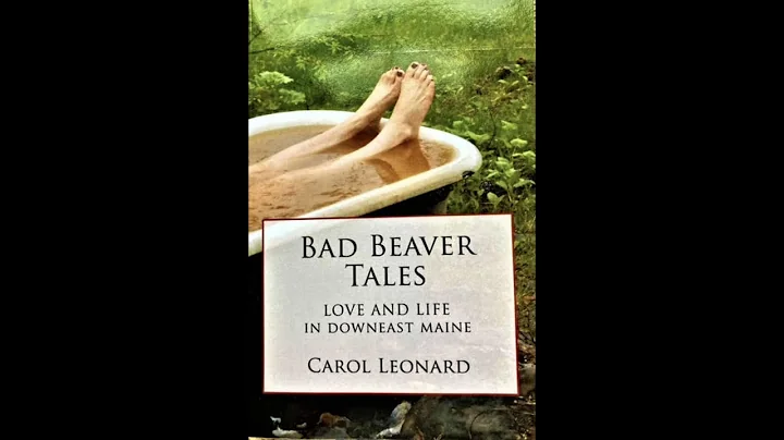 Bad Beaver Tales: Love and Life in Downeast Maine ...