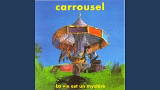 Video thumbnail of "Carrousel - Na voir demain"